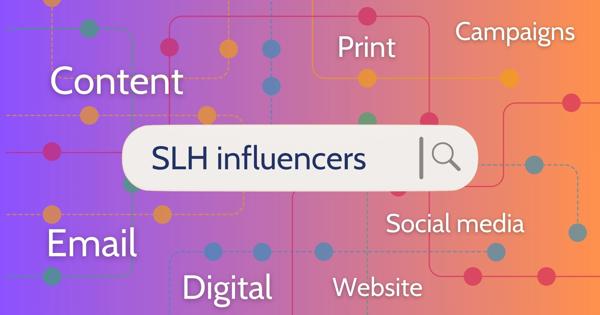 A vibrant gradient background transitioning from purple to orange, featuring interconnected multicolored dots and lines. At the center is a search bar labeled "SLH influencers" with a magnifying glass icon. Surrounding the search bar are digital marketing terms—Content, Email, Digital, Website, Social media, Campaigns, and Print—linked by lines to various colored dots, illustrating their interconnected roles in marketing strategy.