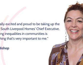 Graphic featuring a quote from Anna Bishop expressing pride in becoming Chief Executive of South Liverpool Homes, with a focus on reducing inequalities in communities.